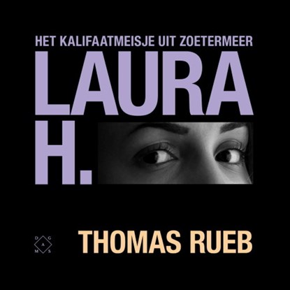 Laura H., Thomas Rueb - Luisterboek MP3 - 9789463629539