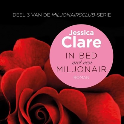 In bed met een miljonair, Jessica Clare - Luisterboek MP3 - 9789463629706