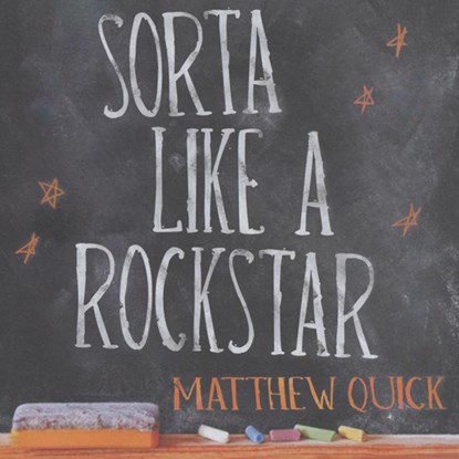 Sorta like a rockstar, Matthew Quick - Luisterboek MP3 - 9789463631778