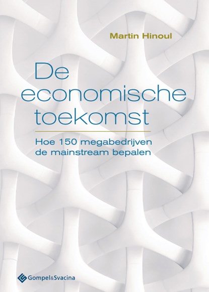 De economische toekomst, Martin Hinoul - Paperback - 9789463710220