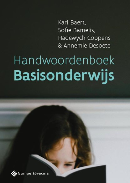 Handwoordenboek Basisonderwijs, Karl Baert ; Sofie Bamelis ; Hadewych Coppens ; Annemie Desoete - Paperback - 9789463710756