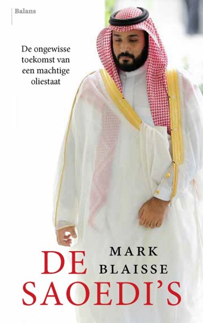 De Saoedi's, Mark Blaisse - Paperback - 9789463820042