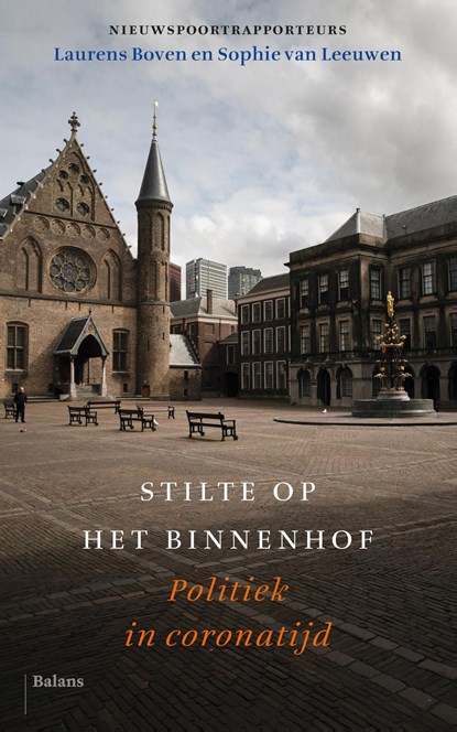 Stilte op het Binnenhof, Laurens Boven ; Sophie van Leeuwen - Ebook - 9789463821322