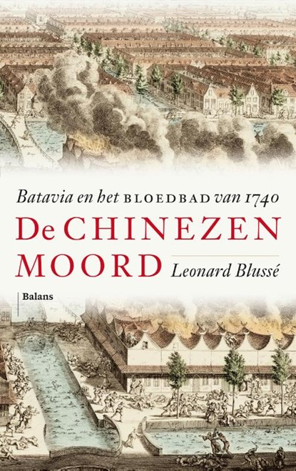 De Chinezenmoord, Leonard Blussé - Paperback - 9789463821810