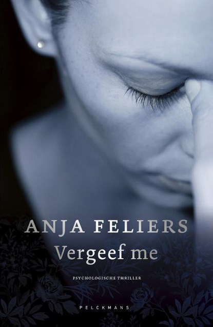 Vergeef me, Anja Feliers - Paperback - 9789463830034