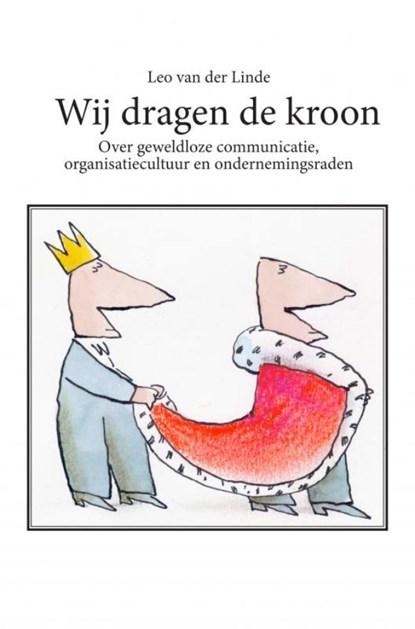 Wij dragen de kroon, Leo Van der Linde - Paperback - 9789464053043