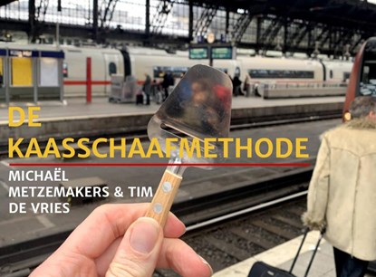 De kaasschaafmethode, Tim De Vries & Michaël Metzemakers - Paperback - 9789464053968