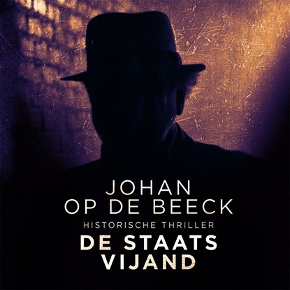 De staatsvijand, Johan Op de Beeck - Luisterboek MP3 - 9789464100969
