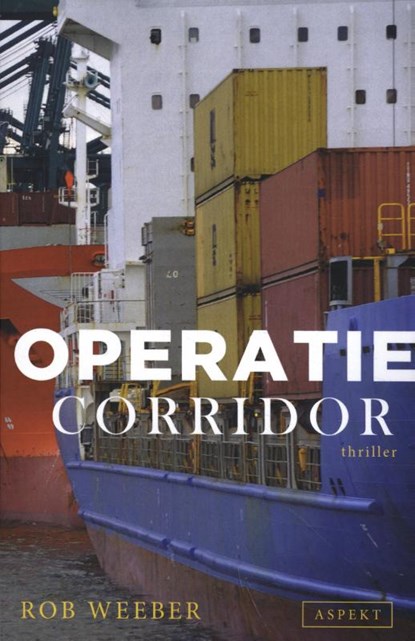Operatie Corridor, Rob Weeber - Paperback - 9789464240955