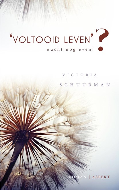 Voltooid leven?', Victoria Schuurman - Ebook - 9789464241938