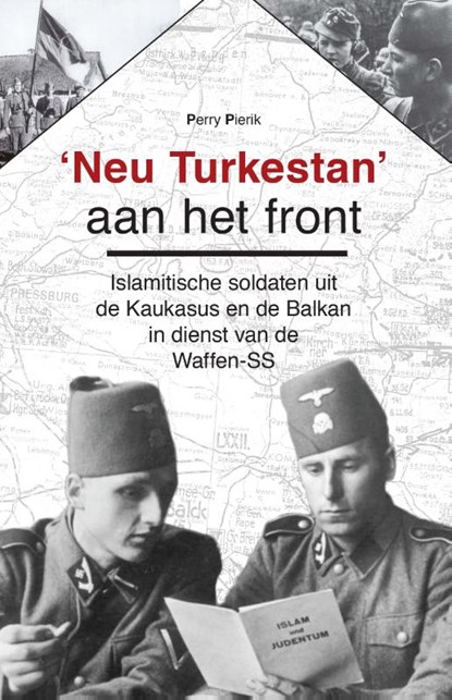'Neu Turkestan' aan het front, Perry Pierik - Gebonden - 9789464248371