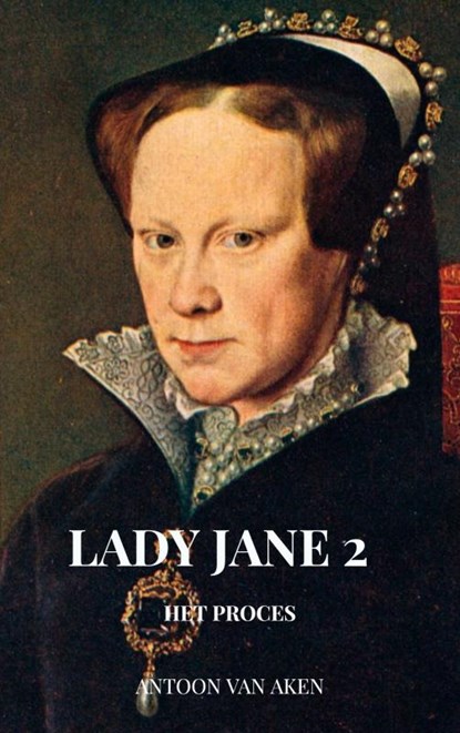 Lady Jane 2, Antoon van Aken - Paperback - 9789464359367