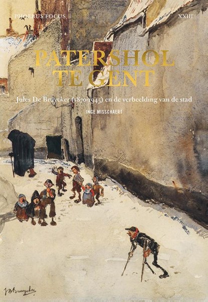 Patershol in Gent Focus 23, Inge Misschaert - Paperback - 9789464366099