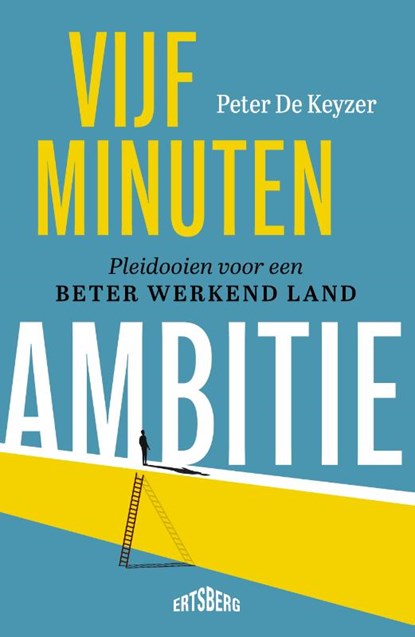 Vijf minuten ambitie, Peter De Keyzer - Paperback - 9789464369045