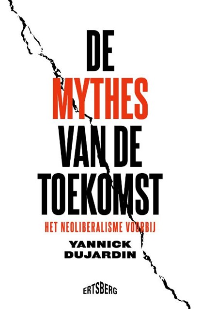 De mythes van de toekomst, Yannick Dujardin - Paperback - 9789464369281