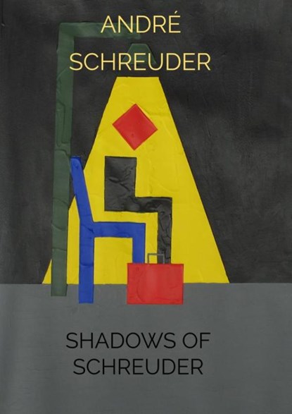 Shadows of Schreuder, André Schreuder - Paperback - 9789464480979