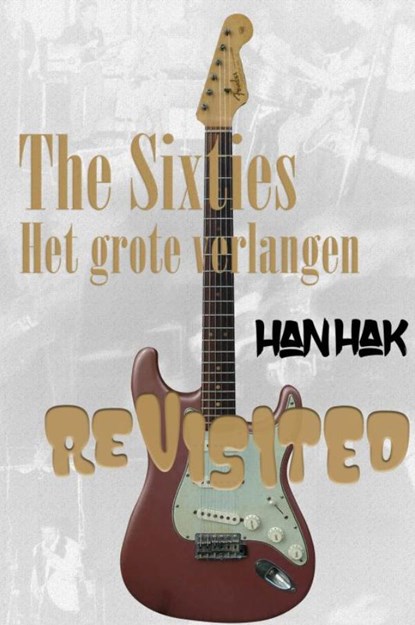 The Sixties, Han Hak - Gebonden - 9789464482874