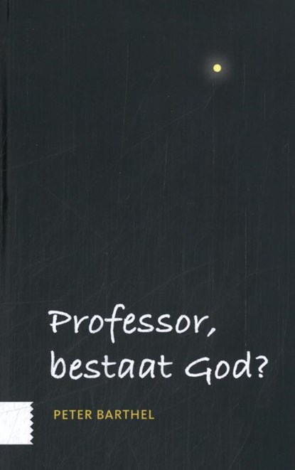 Professor, bestaat God?, Peter Barthel - Gebonden - 9789464562064