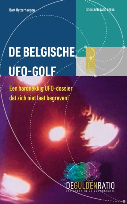 De Belgische UFO Golf, Bart Uytterhaegen - Paperback - 9789464611205