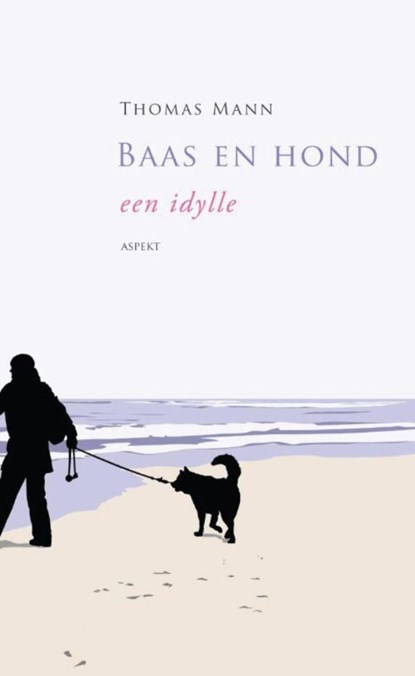 Baas en hond, Thomas Mann - Ebook - 9789464621525