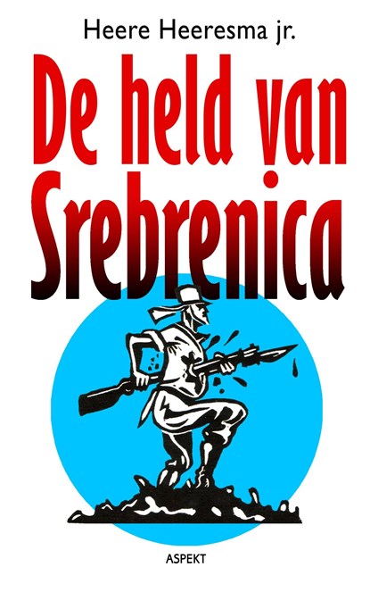 De held van Srebrenica, Heere Heeresma - Ebook - 9789464625509