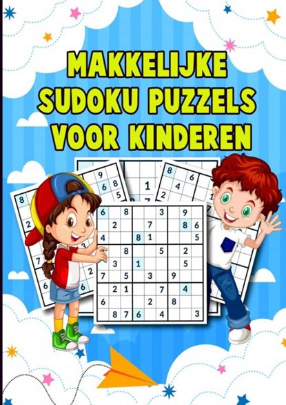 Makkelijke sudoku puzzels voor kinderen, Sebastiaan Van Doorn - Paperback - 9789464809787