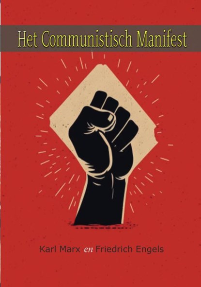 Het Communistisch Manifest, Karl Marx ; Friedrich Engels - Paperback - 9789464815757