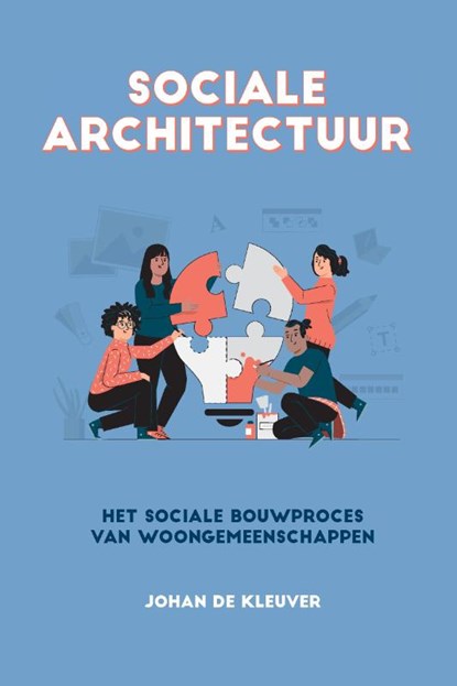 Sociale architectuur, Johan de Kleuver - Paperback - 9789464816556