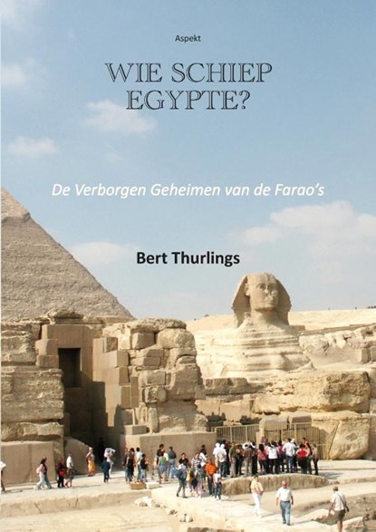 Wie schiep Egypte?, Bert Thurlings - Paperback - 9789464870442