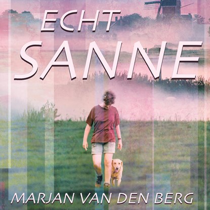 Echt Sanne, Marjan van den Berg - Luisterboek MP3 - 9789464930818