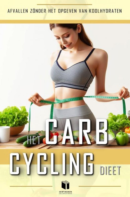 Het carb-cycling dieet, DERP boeken - Paperback - 9789465015347