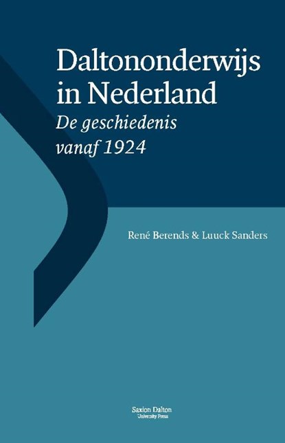 Daltononderwijs in Nederland, René Berends ; Luuck Sanders - Paperback - 9789490239060