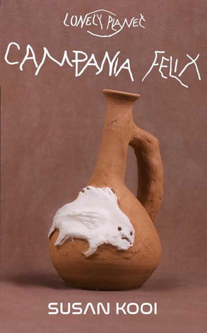 Campania Felix, Susan Kooi ; Hanna Bervoets ; Nathalie Hartjes ; Vincent Hunink - Paperback - 9789490322823