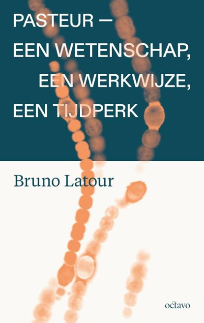 Pasteur, Bruno Latour - Paperback - 9789490334437
