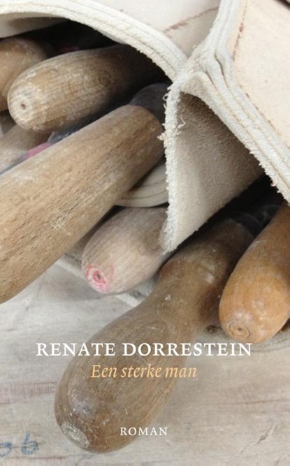 Een sterke man, Renate Dorrestein - Paperback - 9789490647063