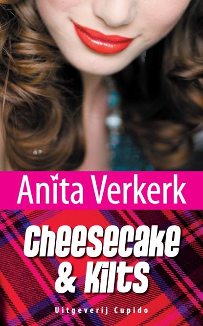 Cheesecake & kilts, Anita Verkerk - Paperback - 9789490763015
