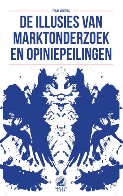 De illusies van marktonderzoek en opiniepeilingen, Frank Wouters - Paperback - 9789490783440