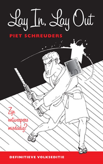 Lay In, Lay Out, Piet Schreuders - Paperback - 9789490913724