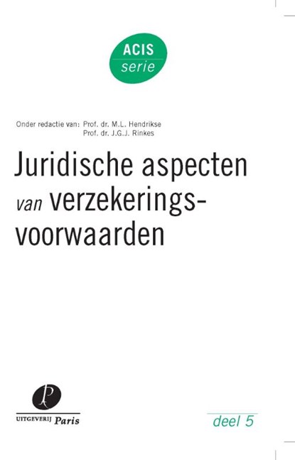 Juridische aspecten van verzekeringsvoorwaarden, M.L. Hendrikse ; J.G.J. Rinkes - Paperback - 9789490962111