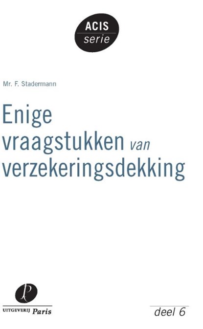 Enige vraagstukken van verzekeringsdekking, F. Stadermann - Paperback - 9789490962135