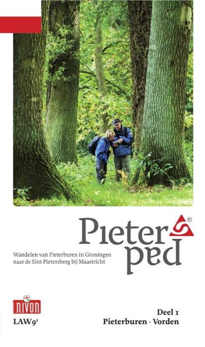 Pieterpad Deel 1 Pieterburen - Vorden, Maarten Goorhuis ; Wim van der Ende ; Kees Volkers - Paperback - 9789491142055