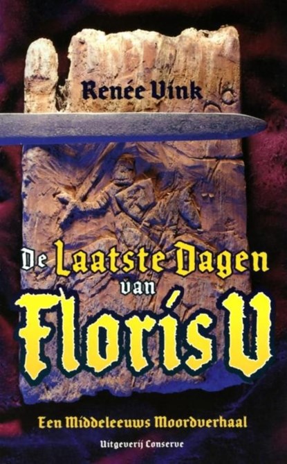 De laatste dagen van Floris V, Renée Vink - Ebook - 9789491259104