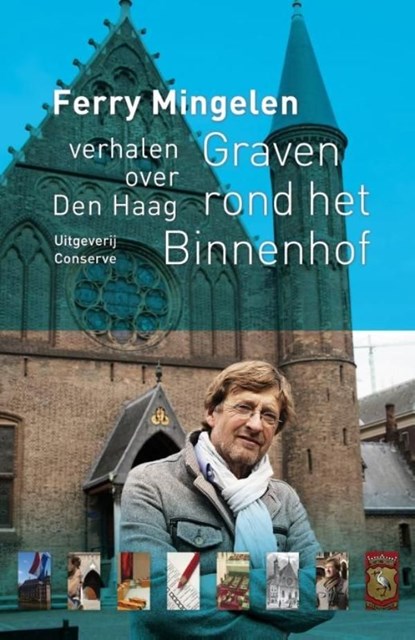 Graven rond het Binnenhof, Ferry Mingelen - Ebook - 9789491259494