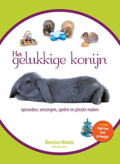 Het gelukkige konijn, Bernice Muntz - Gebonden - 9789491535741