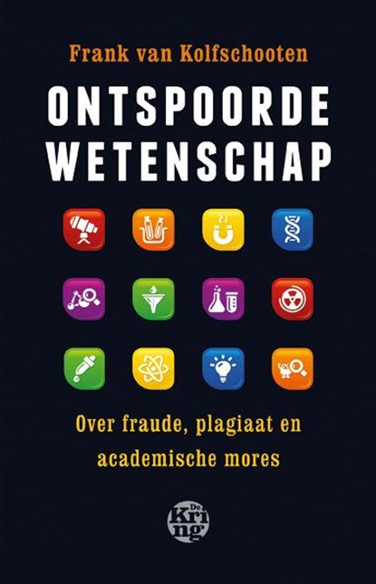 Ontspoorde wetenschap, Frank van Kolfschooten - Paperback - 9789491567025
