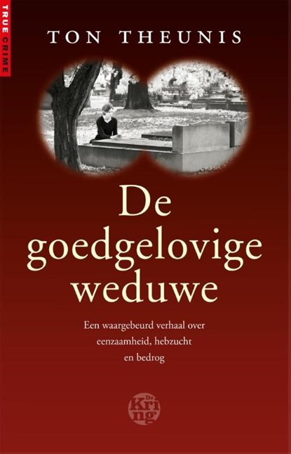 De goedgelovige weduwe, Ton Theunis ; Eddie DeLange - Ebook - 9789491567469