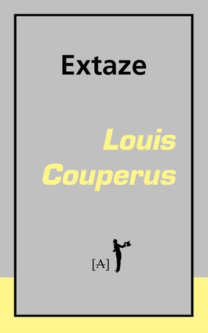 Extaze, Louis Couperus - Paperback - 9789491618031