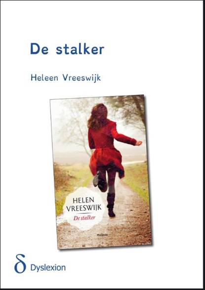 De stalker - dyslexieuitgave, Helen Vreeswijk - Paperback - 9789491638404