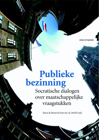 Publieke bezinning, Erik Boers ; Dorien Brunt ; Sjaak Evers ; Saskia van der Werff - Paperback - 9789491693670
