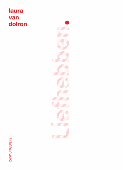 Liefhebben, Laura van Dolron - Paperback - 9789491693755
